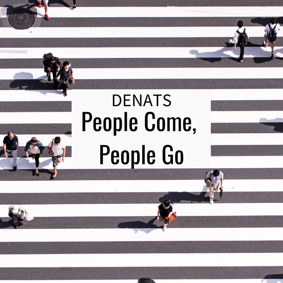 You are currently viewing Denats – People Come, People Go EP