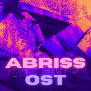 8NEUN – ABRISS OST