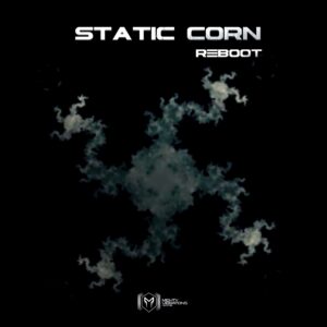 Static Corn – Reboot
