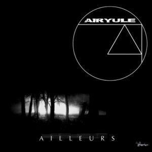 Airyule – Ailleurs