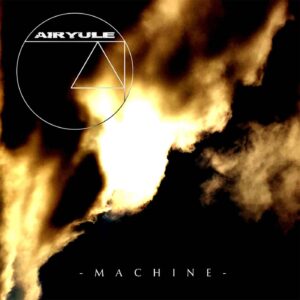 Airyule – Machine