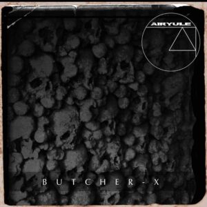 Airyule – Butcher X