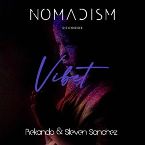 Bekando & Steven Sanchez – Vibet