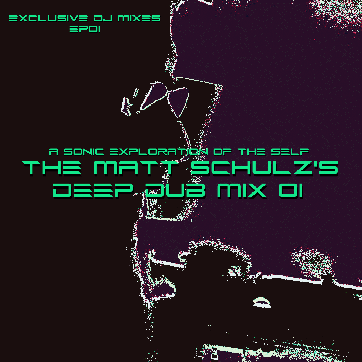 You are currently viewing Exclusive Dj Mixes EP01 – The Matt Schulz’s Deep Dub Mix 01 – A Sonic Exploration of the Self