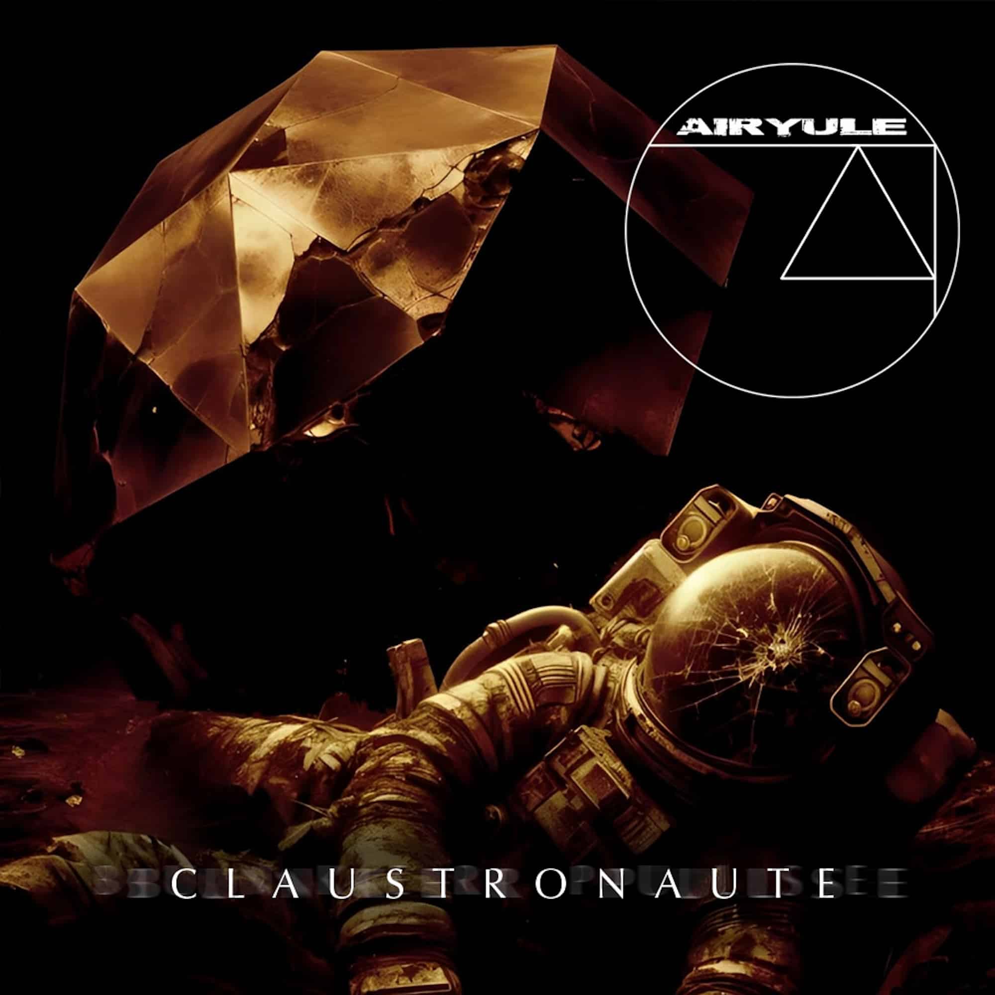 Read more about the article AIRYULE – CLAUSTRONAUTE