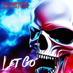 DJWhaters – Let Go