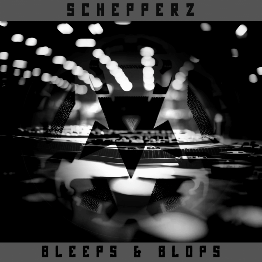 SCHEPPERZ - BLEEPS AND BLOPS