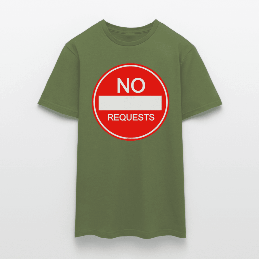 NO REQUESTS T-Shirt - Image 14